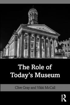 Role of Today's Museum