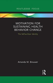 Motivation for Sustaining Health Behavior Change