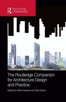 Routledge Companion for Architecture Design and Practice