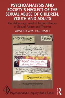 Psychoanalysis and Society’s Neglect of the Sexual Abuse of Children Youth and Adults