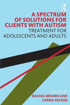 Spectrum of Solutions for Clients with Autism