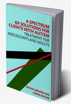Spectrum of Solutions for Clients with Autism