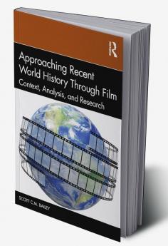 Approaching Recent World History Through Film