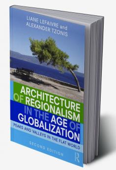 Architecture of Regionalism in the Age of Globalization