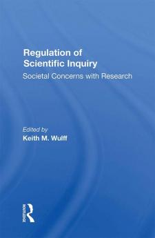 Regulation Of Scientific Inquiry