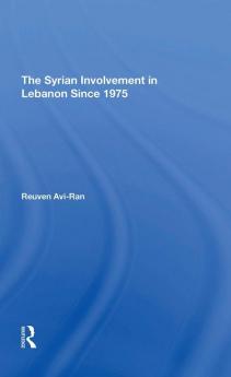 Syrian Involvement in Lebanon Since 1975