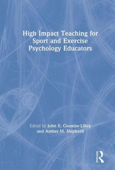 High Impact Teaching for Sport and Exercise Psychology Educators