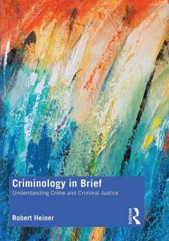 Criminology in Brief