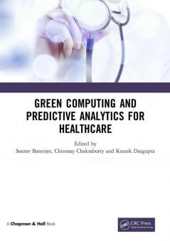 Green Computing and Predictive Analytics for Healthcare