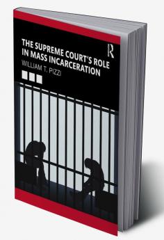 Supreme Court’s Role in Mass Incarceration