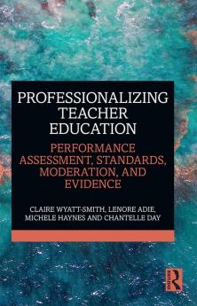 Professionalizing Teacher Education