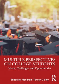 Multiple Perspectives on College Students