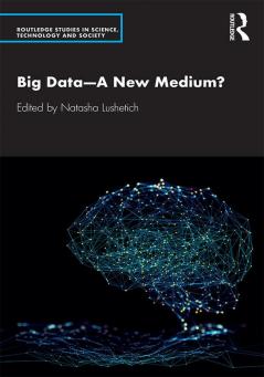 Big Data—A New Medium?