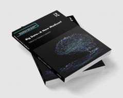 Big Data—A New Medium?