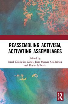 Reassembling Activism Activating Assemblages