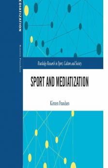 Sport and Mediatization