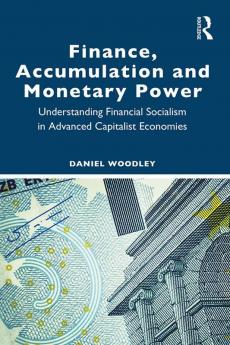 Finance Accumulation and Monetary Power