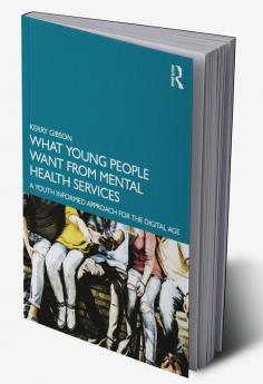 What Young People Want from Mental Health Services