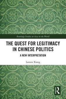 Quest for Legitimacy in Chinese Politics