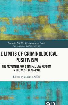 Limits of Criminological Positivism