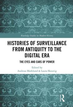 Histories of Surveillance from Antiquity to the Digital Era