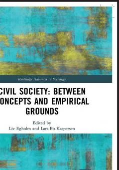 Civil Society: Between Concepts and Empirical Grounds