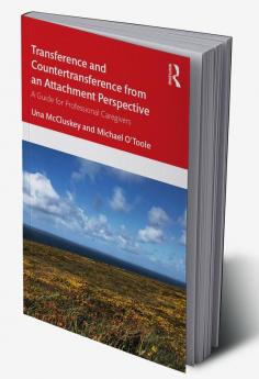 Transference and Countertransference from an Attachment Perspective