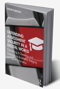 Defending Assessment Security in a Digital World