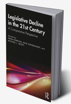 Legislative Decline in the 21st Century