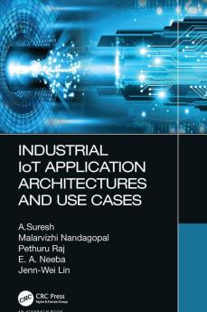 Industrial IoT Application Architectures and Use Cases