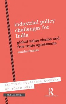 Industrial Policy Challenges for India