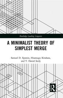 Minimalist Theory of Simplest Merge