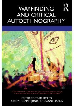 Wayfinding and Critical Autoethnography