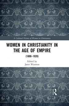 Women in Christianity in the Age of Empire