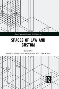 Spaces of Law and Custom