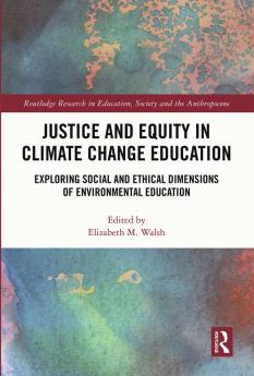 Justice and Equity in Climate Change Education