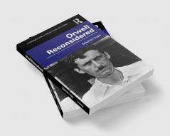 Orwell Reconsidered