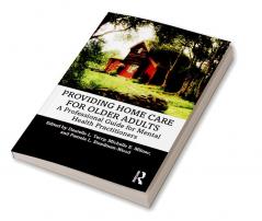 Providing Home Care for Older Adults