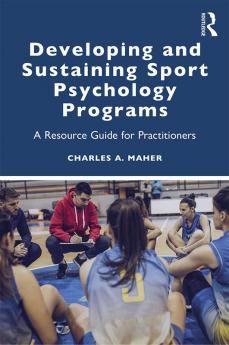 Developing and Sustaining Sport Psychology Programs