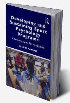 Developing and Sustaining Sport Psychology Programs