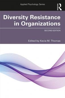 Diversity Resistance in Organizations