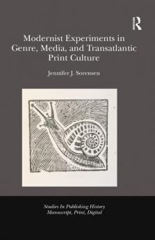 Modernist Experiments in Genre Media and Transatlantic Print Culture