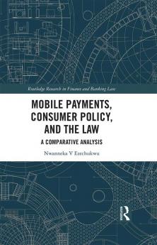 Mobile Payments Consumer Policy and the Law