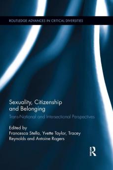 Sexuality Citizenship and Belonging