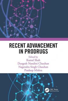 Recent Advancement in Prodrugs