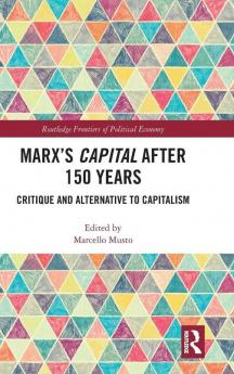 Marx's Capital after 150 Years