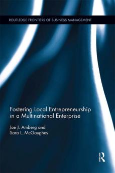 Fostering Local Entrepreneurship in a Multinational Enterprise