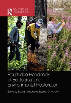 Routledge Handbook of Ecological and Environmental Restoration