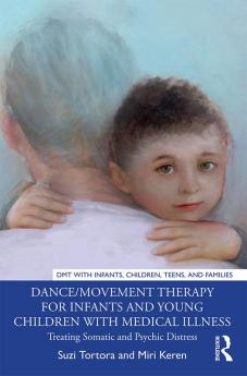 Dance/Movement Therapy for Infants and Young Children with Medical Illness