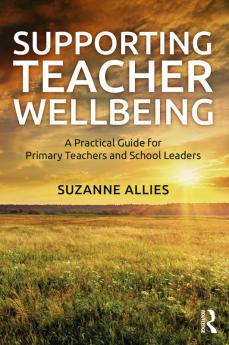 Supporting Teacher Wellbeing